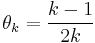 \theta_k =\frac{k-1}{2k}