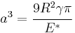 
   a^3 = \cfrac{9R^2\gamma\pi}{E^*}
 