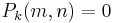 P_k(m,n)=0