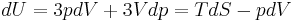 dU = 3p dV %2B 3V dp = T dS - p dV