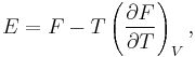 E=F-T\left(\frac{\partial F}{\partial T}\right)_V,