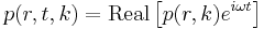 p(r,t,k) = \operatorname{Real}\left[p(r,k) e^{i\omega t}\right]