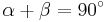 \alpha %2B \beta =90^\circ 