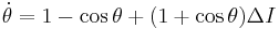 \dot{\theta} = 1-\cos\theta %2B  (1%2B\cos\theta) \Delta I