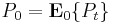 P_{0} = \mathbf{E}_{0} \{P_{t}\} 