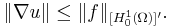 \|\nabla u\| \le \|f\|_{[H^1_0(\Omega)]'}.