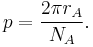  p = \frac{2\pi r_A}{N_A}.