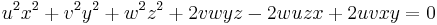 \ u^2x^2%2Bv^2y^2%2Bw^2z^2%2B2vwyz-2wuzx%2B2uvxy=0