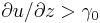 \partial u/\partial z>\gamma_0