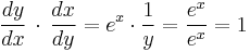  \frac{dy}{dx}\,\cdot\,\frac{dx}{dy}  =  e^x \cdot \frac{1}{y}  =  \frac{e^x}{e^x}  =  1 