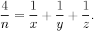 \frac4n = \frac1x %2B \frac1y %2B \frac1z.