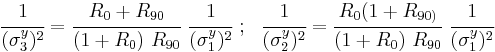 
  \cfrac{1}{(\sigma_3^y)^2} = \cfrac{R_0%2BR_{90}}{(1%2BR_0)~R_{90}}~\cfrac{1}{(\sigma_1^y)^2} ~;~~
  \cfrac{1}{(\sigma_2^y)^2} = \cfrac{R_0(1%2BR_{90)}}{(1%2BR_0)~R_{90}}~\cfrac{1}{(\sigma_1^y)^2}
 