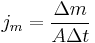 j_m = \frac{\Delta m}{ A \Delta t}