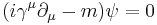 (i\gamma^\mu\partial_\mu-m)\psi=0