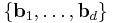 \{\textbf{b}_1,\ldots,\textbf{b}_d\}