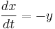 \frac{dx}{dt} = -y