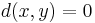 d(x,y)=0