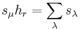 \displaystyle s_\mu h_r=\sum_\lambda s_\lambda