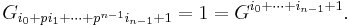 G_{i_0 %2B p i_1 %2B \cdots %2B p^{n-1}i_{n-1} %2B 1} = 1 = G^{i_0 %2B \cdots %2B i_{n-1} %2B 1}.