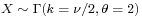 \scriptstyle X \;\sim\; {\Gamma}(k \;=\; \nu/2,\, \theta \;=\; 2)\,