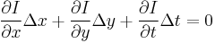 \frac{\partial I}{\partial x}\Delta x%2B\frac{\partial I}{\partial y}\Delta y%2B\frac{\partial I}{\partial t}\Delta t = 0