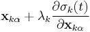 \mathbf x_{k\alpha} %2B \lambda_k \frac{\partial \sigma_k(t)}{\partial \mathbf x_{k\alpha}}