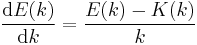 \frac{\mathrm{d}E(k)}{\mathrm{d}k}=\frac{E(k)-K(k)}{k}