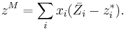 z^M=\sum_i x_i(\bar{Z_i}-z_i^*).