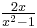 \textstyle{2x \over x^2-1}