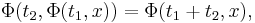 \Phi(t_2,\Phi(t_1,x)) = \Phi(t_1 %2B t_2, x),\, 