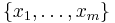 \{x_1,\ldots,x_m\}