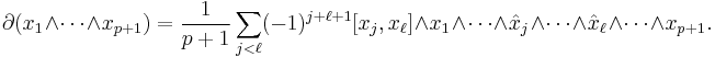 \partial (x_1\wedge\cdots\wedge x_{p%2B1}) = \frac{1}{p%2B1}\sum_{j<\ell}(-1)^{j%2B\ell%2B1}[x_j,x_\ell]\wedge x_1\wedge\cdots\wedge \hat{x}_j\wedge\cdots\wedge\hat{x}_\ell\wedge\cdots\wedge x_{p%2B1}.