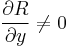 \frac{\partial R}{\partial y}\ne0