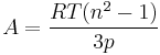 A = \frac{R T (n^2 - 1)}{3p}