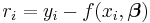 r_i=y_i-f(x_i,\boldsymbol \beta)