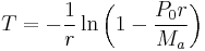 T=-\frac{1}{r}\ln\left(1-\frac{P_0 r}{M_a}\right)