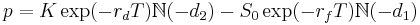 p = K\exp(-r_d T)\N(-d_2) - S_0\exp(-r_f T)\N(-d_1)