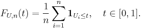 F_{U,n}(t)=\frac{1}{n}\sum_{i=1}^n \mathbf{1}_{U_i\leq t},\quad t\in [0,1].