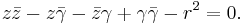 z \bar z - z \bar \gamma - \bar z \gamma %2B \gamma \bar \gamma - r^2 = 0.