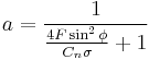 a=\frac{1}{\frac{4F\sin^2\phi}{C_n\sigma}%2B1}