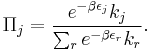 \Pi_j=\frac{e^{-\beta\epsilon_j}k_j}{\sum_r e^{-\beta\epsilon_r}k_r}.