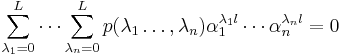  \sum_{\lambda_1=0}^L\cdots \sum_{\lambda_n=0}^Lp(\lambda_1\ldots,\lambda_n)\alpha_1^{\lambda_1l}\cdots\alpha_{n}^{\lambda_{n}l} = 0