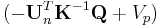 (-\mathbf{U}_n^T \mathbf{K}^{-1} \mathbf{Q} %2B V_p)