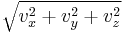 \sqrt{v_x^2 %2B v_y^2 %2B v_z^2}