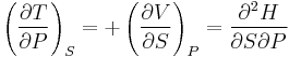  \left(\frac{\partial T}{\partial P}\right)_S = %2B\left(\frac{\partial V}{\partial S}\right)_P = \frac{\partial^2 H }{\partial S \partial P}
