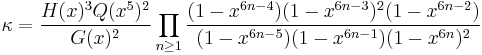 
\kappa = \frac{H(x)^3 Q(x^5)^2} {G(x)^2}
\prod_{n\ge 1} \frac{(1-x^{6n-4})(1-x^{6n-3})^2(1-x^{6n-2})} 
{(1-x^{6n-5})(1-x^{6n-1})(1-x^{6n})^2}
