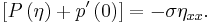 \left[P\left(\eta\right)%2Bp'\left(0\right)\right]=-\sigma\eta_{xx}.