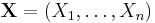 \mathbf X = ( X_1, \ldots, X_n)