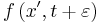 f\left( x^\prime ,t%2B\varepsilon \right)