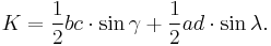 K = \frac{1}{2}bc \cdot \sin \gamma %2B \frac{1}{2}ad \cdot \sin \lambda.